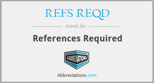 REFS REQD - References Required